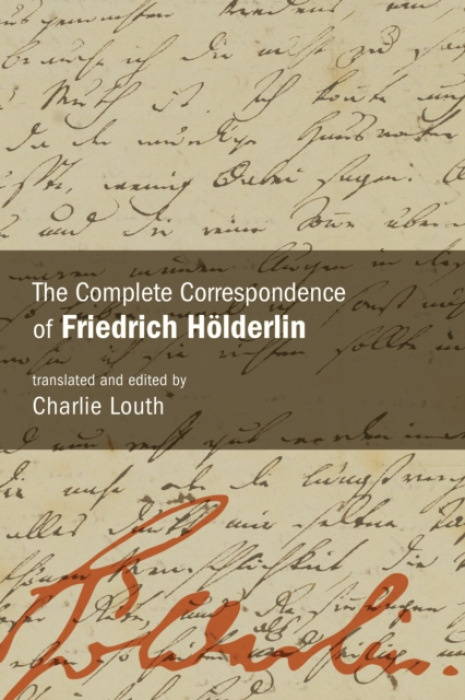 State University of New York Press Complete Correspondence of Friedrich Holderlin