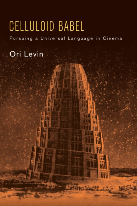 State University of New York Press Celluloid Babel - Levin, Ori (Tel-Aviv University)