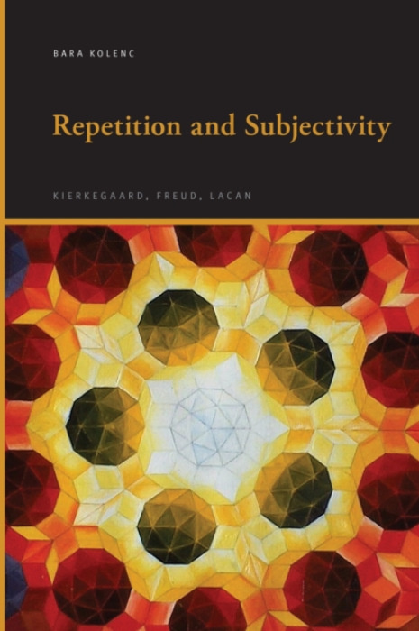 State University of New York Press Repetition and Subjectivity - Kolenc, Bara (University of Ljubljana)