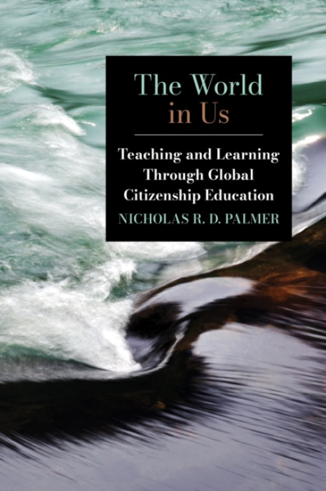 State University of New York Press World in Us - Palmer, Nicholas R. D. (Melbourne Graduate School of Education)
