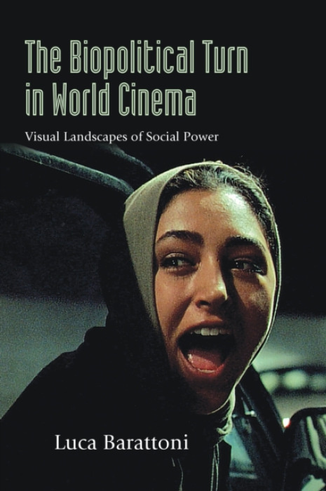 State University of New York Press Biopolitical Turn in World Cinema - Barattoni, Luca (Clemson University)