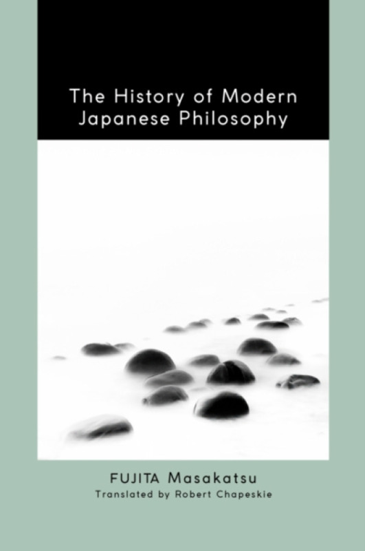 State University of New York Press History of Modern Japanese Philosophy - Fujita, Masakatsu (Kyoto University)
