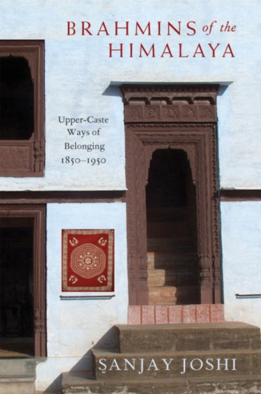 State University of New York Press Brahmins of the Himalaya - Joshi, Sanjay (Northern Arizona University)