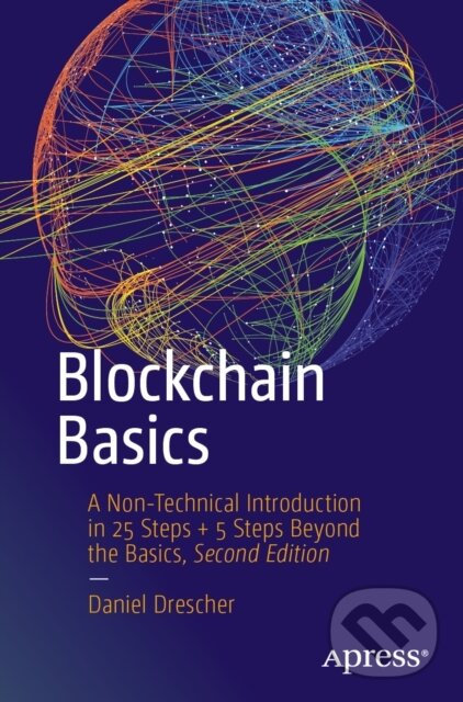 Blockchain Basics (A Non-Technical Introduction in 25 Steps + 5 Steps Beyond the Basics) - kniha z kategorie Databázy