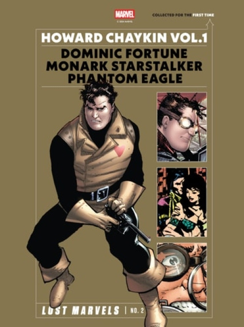 Lost Marvels No. 2: Howard Chaykin Vol. 1, Dominic Fortune, Monark Starstalker, and Phantom Eagle Fantagraphics