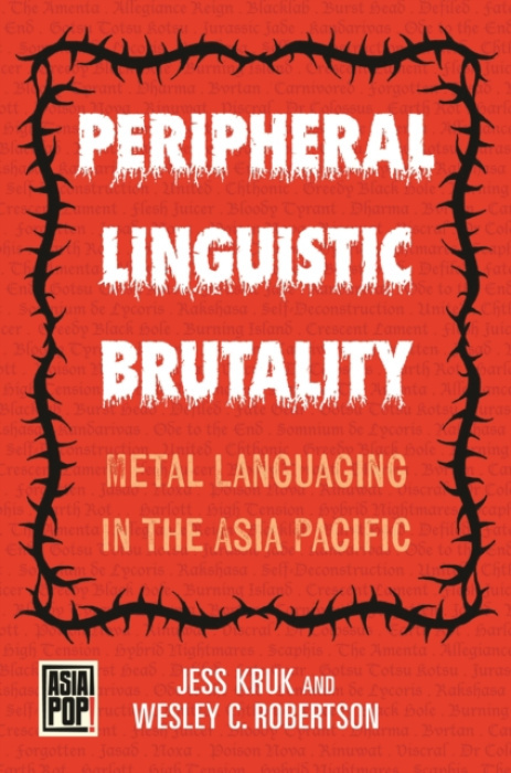 University of Hawai'i Press Peripheral Linguistic Brutality - Kruk, Jess a Robertson, Wesley C.