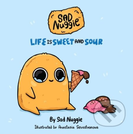 Sad Nuggie (Life Is Sweet and Sour) - Sad Nuggie - kniha z kategorie Komiksy