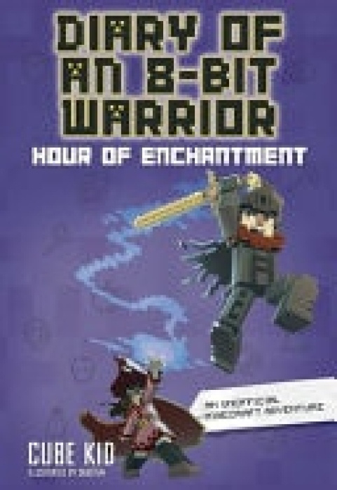 Diary of an 8-Bit Warrior, Hour of Enchantment Andrews McMeel Publishing