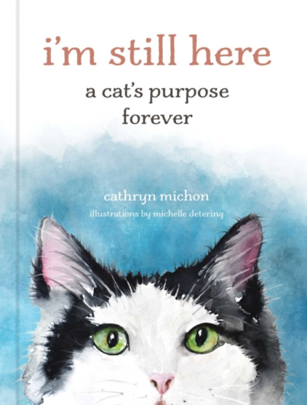 Andrews McMeel Publishing I'm Still Here - Michon, Cathryn