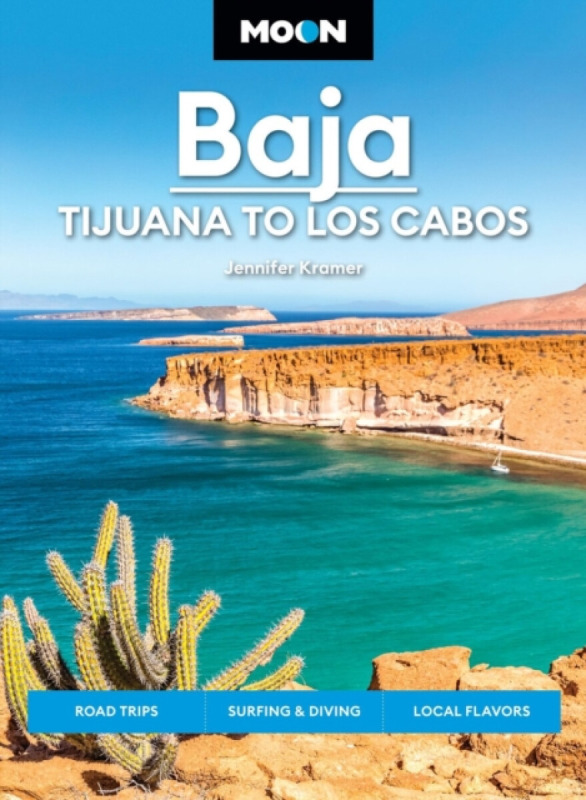 Avalon Travel Publishing Moon Baja: Tijuana to Los Cabos (Thirteenth Edition) - Kramer, Jennifer a Kramer, Jennifer