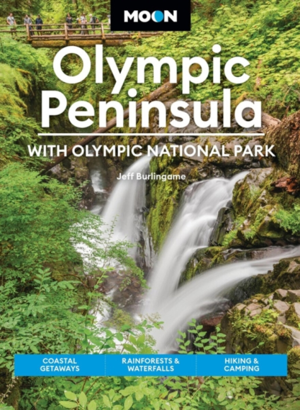 Avalon Travel Publishing Moon Olympic Peninsula: With Olympic National Park - Burlingame, Jeff