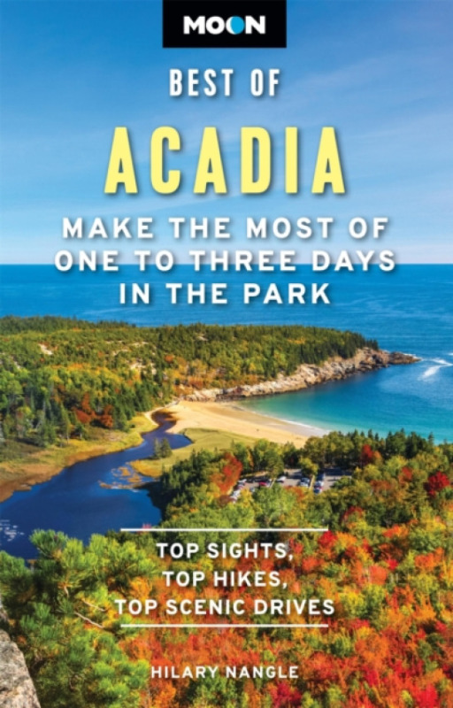 Avalon Travel Publishing Moon Best of Acadia (Second Edition) - Nangle, Hilary