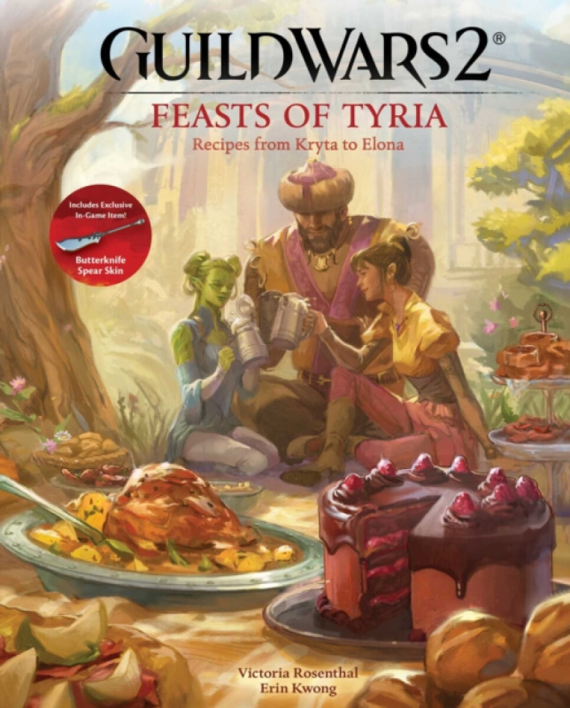 INSIGHT EDITIONS Guild Wars 2: Feasts of Tyria - Rosenthal, Victoria a Kwong, Erin