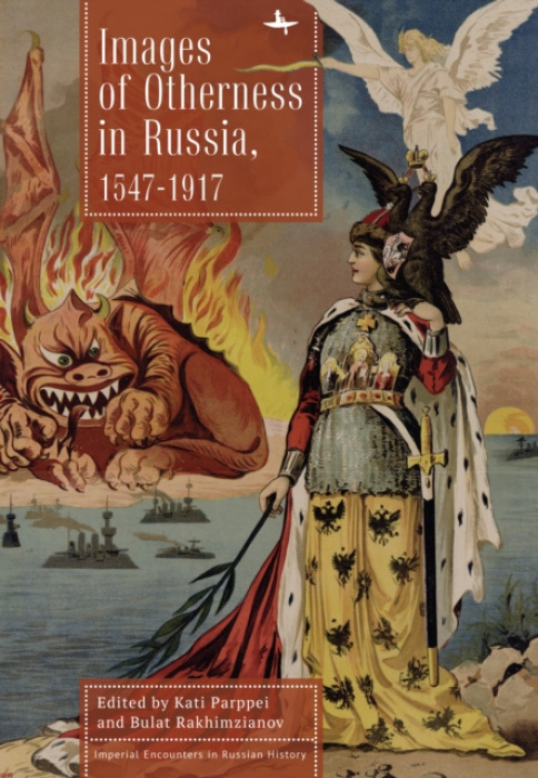Academic Studies Press Images of Otherness in Russia, 1547-1917