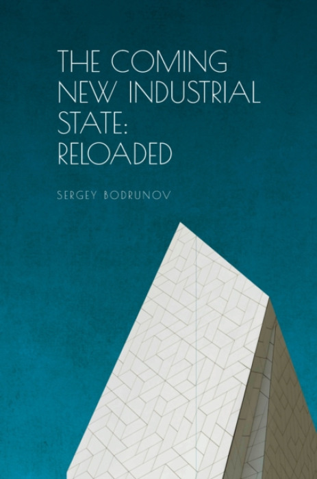 Academic Studies Press Coming of New Industrial Society - Bodrunov, Sergey