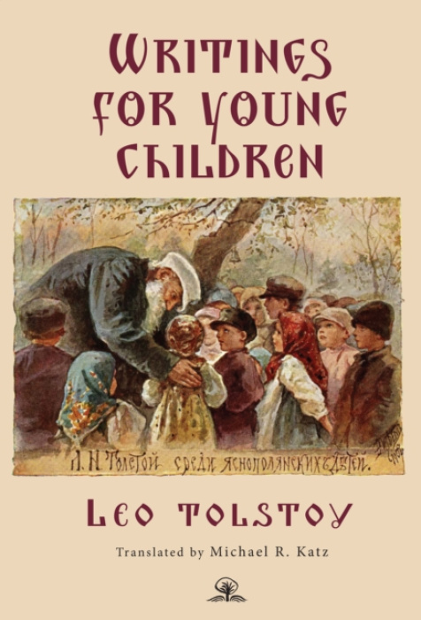 Academic Studies Press Leo Tolstoy's Writings for Young Children - Tolstoy, Leo