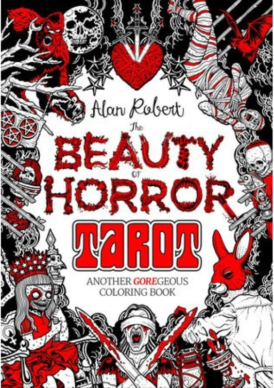 Beauty of Horror: Tarot Coloring Book, Another GOREgeous Coloring Book Idea & Design Works