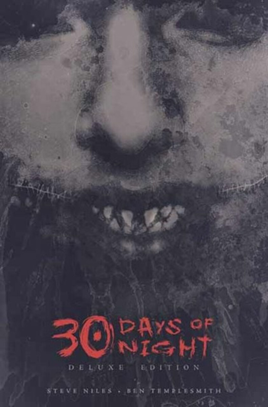 30 Days of Night Deluxe Edition: Book One - Steve Niles