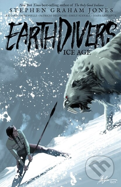 Earthdivers, Vol. 2: Ice Age - Riccardo Burchielli, Stephen Graham Jones - kniha z kategorie Komiksy