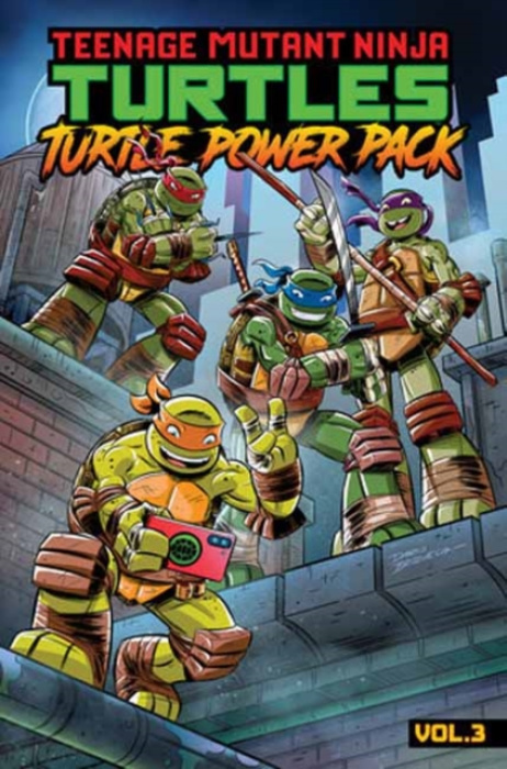 Idea & Design Works Teenage Mutant Ninja Turtles: Turtle Power Pack, Vol. 3 - Burnham, Erik a Clarrain, Dean