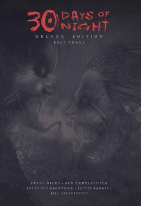 Idea & Design Works 30 Days of Night Deluxe Edition: Book Three - Niles, Steve a DeConnick, Kelly Sue