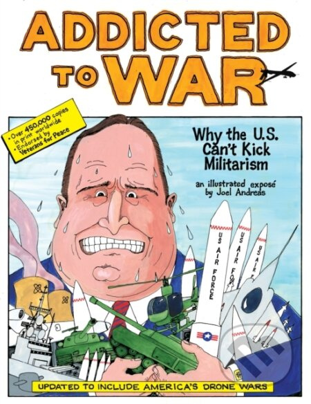 Addicted to War (Why the U.S. Can't Kick Militarism) - kniha z kategorie Komiksy