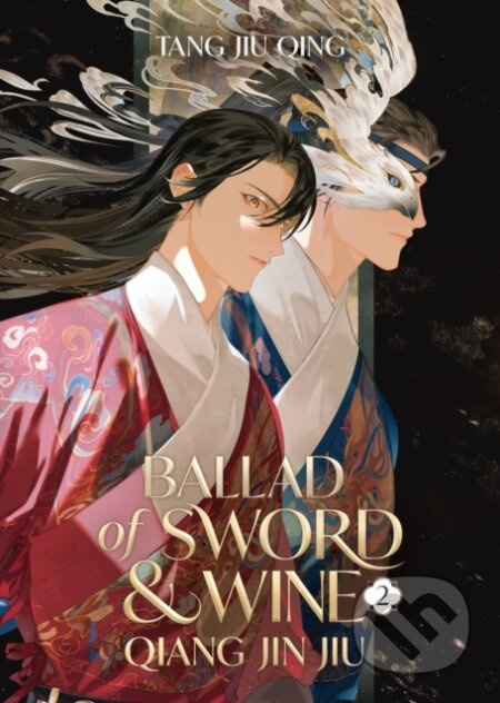 Ballad of Sword and Wine: Qiang Jin Jiu (Novel) 2 - St (ilustrátor), Tang Jiu Qing - kniha z kategorie Fantasy