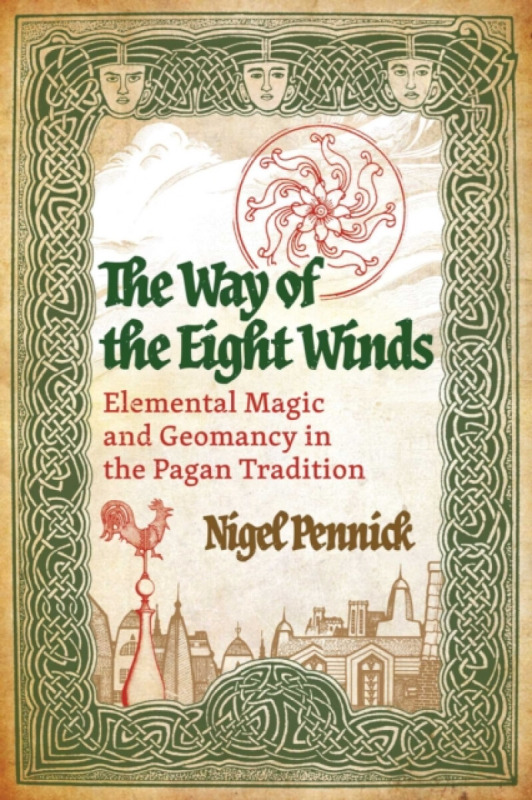 Inner Traditions Bear and Company Way of the Eight Winds - Pennick, Nigel