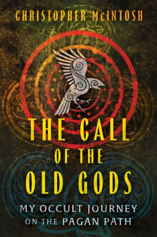 Inner Traditions Bear and Company Call of the Old Gods - McIntosh, Christopher