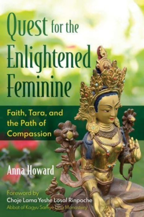 Inner Traditions Bear and Company Quest for the Enlightened Feminine - Howard, Anna