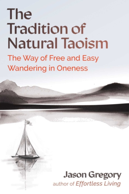 Inner Traditions Bear and Company Tradition of Natural Taoism - Gregory, Jason