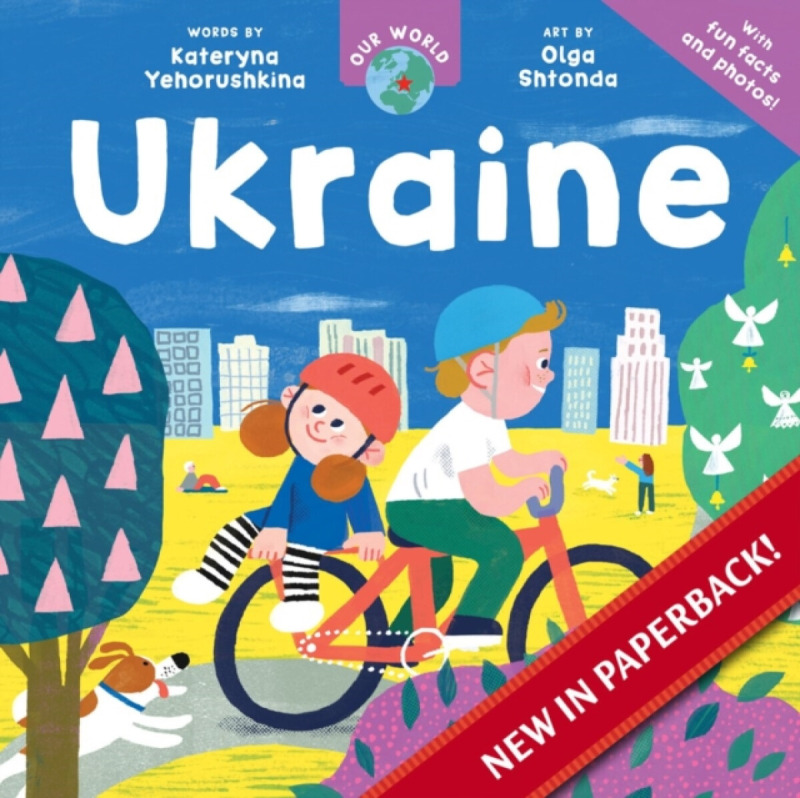 Barefoot Books Ltd Our World: Ukraine - Yehorushkina, Kateryna