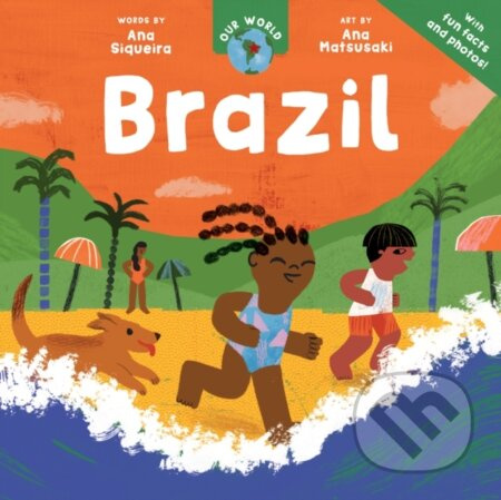Our World: Brazil - Ana Siqueira - kniha z kategorie Pro děti