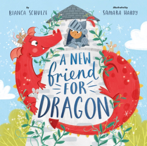 Clever Publishing New Friend for Dragon - Schulze, Bianca a Clever Publishing