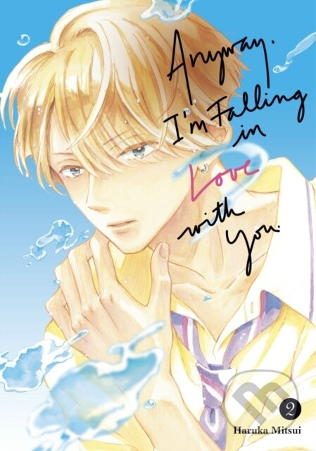 Anyway Im Falling In Love With You 2 - Haruka Mitsui - kniha z kategorie Komiksy