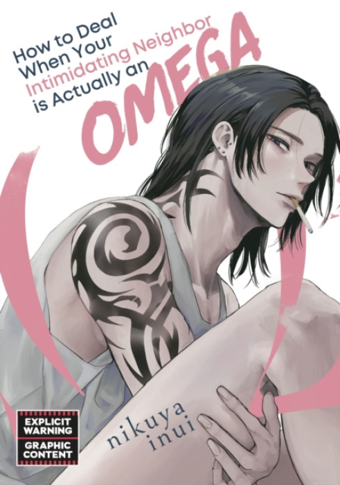 Kodansha America, Inc How to Deal When Your Intimidating Neighbor is Actually an Omega 1 - Inui, Nikuya