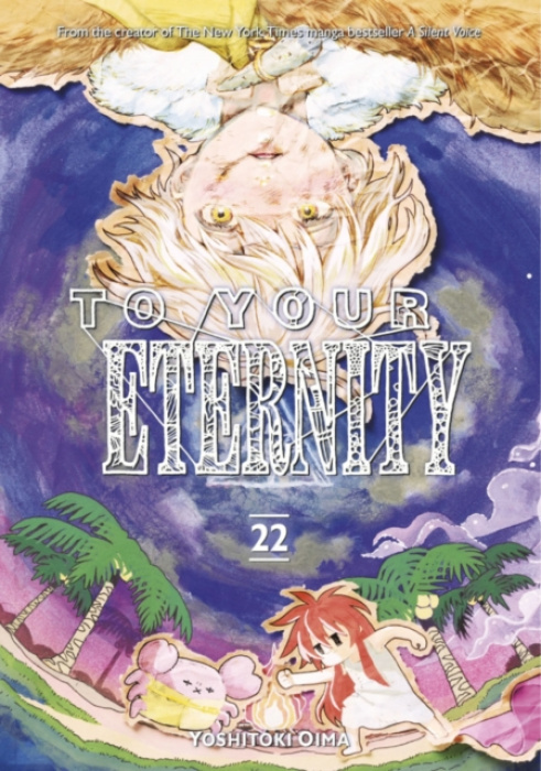 Kodansha America, Inc To Your Eternity 22 - Oima, Yoshitoki