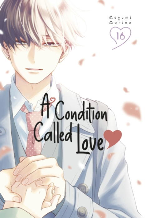 Kodansha America, Inc Condition Called Love 16 - Morino, Megumi
