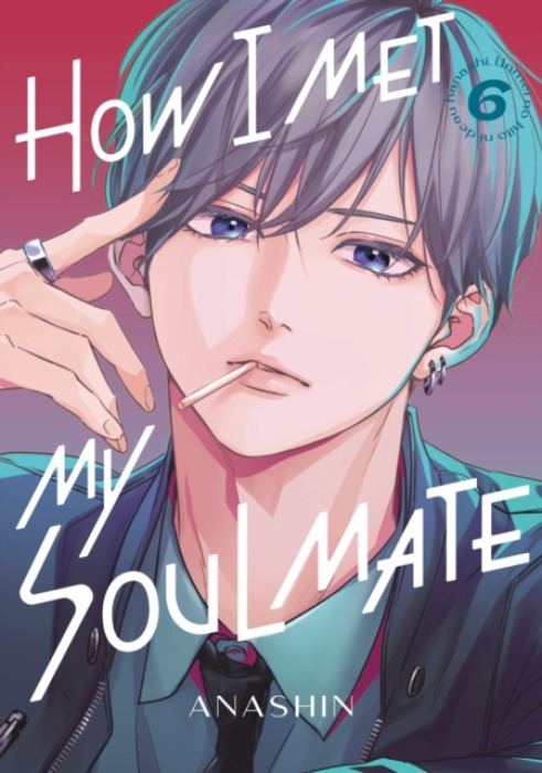 Kodansha America, Inc How I Met My Soulmate 6 - Anashin