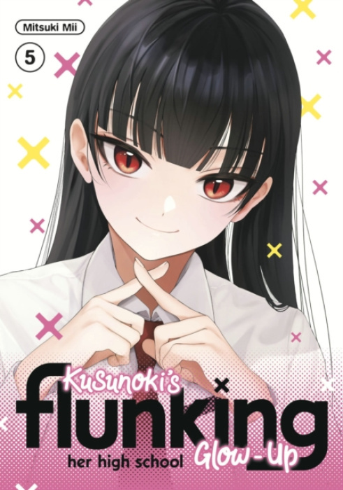 Kodansha America, Inc Kusunoki's Flunking Her High School Glow-Up 5 - Mii, Mitsuki