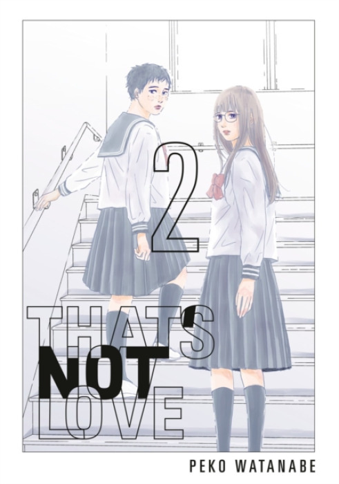 Kodansha America, Inc That's Not Love 2 - Watanabe, Peko
