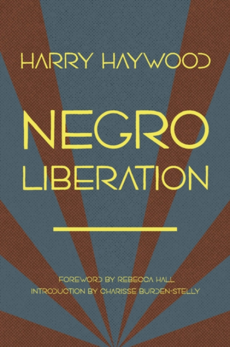 Haymarket Books Negro Liberation - Haywood, Harry