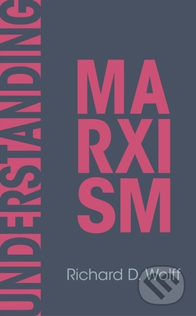 Understanding Marxism - Richard D. Wolff - kniha z kategorie Byznys a management