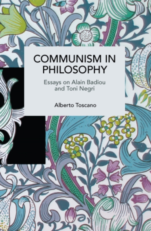 Haymarket Books Communism in Philosophy - Toscano, Alberto