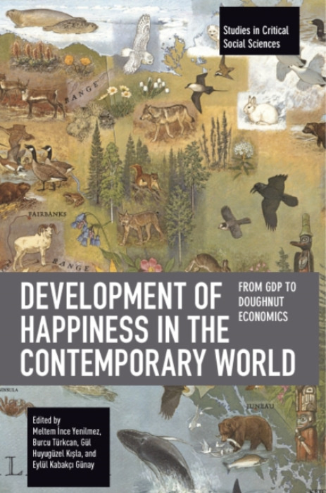 Haymarket Books Development of Happiness in the Contemporary World
