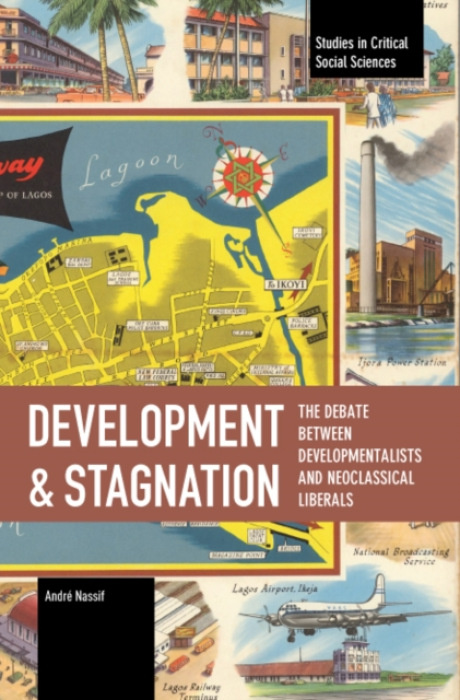 Haymarket Books Development and Stagnation - Nassif, Andre
