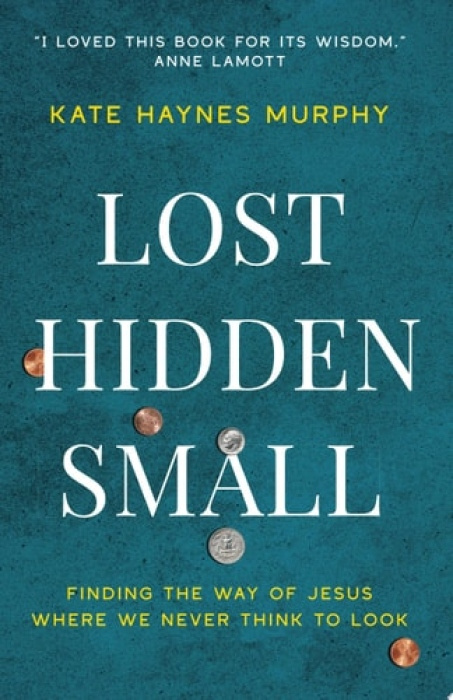Augsburg Fortress Publishers Lost, Hidden, Small - Murphy, Kate Haynes