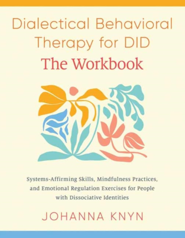 North Atlantic Books,U.S. DBT Skills Workbook - Knyn, Johanna