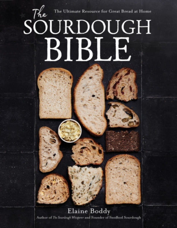 Page Street Publishing Co. Sourdough Bible - Boddy, Elaine