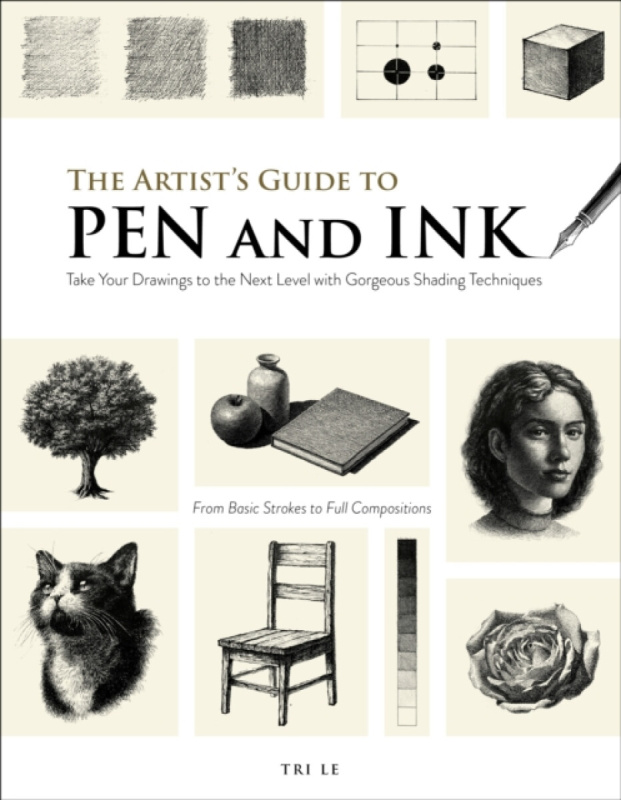 Page Street Publishing Co. Artist's Guide to Pen and Ink - Le, Tri